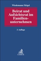 Rainer Kögel, Andreas Wiedemann - Beirat und Aufsichtsrat im Familienunternehmen
