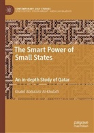 Khalid Abdulaziz Al-Khulaifi - The Smart Power of Small States