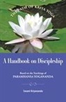 Swami Kriyananda - A Handbook of Discipleship