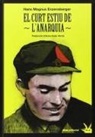 Hans Magnus Enzensberger - El curt estiu de l'anarquia : la vida i la mort de Buenaventura Durruti