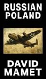 David Mamet - Russian Poland