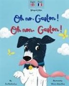 Ann Hamilton-Lee - Oh No Gaston! Oh Non Gaston!