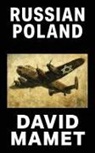 David Mamet - Russian Poland