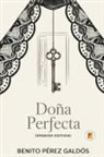 Benito Pérez Galdós - Doña Perfecta