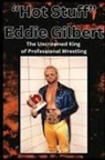 Doug Gilbert, Gene Jackson - "Hot Stuff" Eddie Gilbert