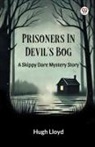Hugh Lloyd - Prisoners In Devil s Bog A Skippy Dare Mystery Story