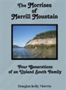 Douglas Kelly Morris - The Morrises of Merrill Mountain