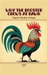 Camaille Press - Why the Rooster Crows at Dawn