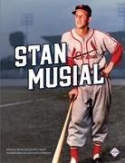 Bill Nowlin, Glen Sparks - Stan Musial