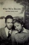 Darlene Anita Scott - What We've Become