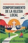 Sermones Bíblicos - Comportamiento de la Iglesia Local
