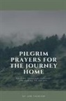 Jon Thurlow - Pilgrim Prayers for the Journey Home