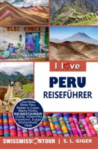 S L Giger, S. L. Giger, Swissmiss Ontour - Peru Reiseführer von SWISSMISSONTOUR