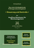 Christoph Basek - Das unterrichtsbegleitende Prüfungsvorbereitungsbuch Steuerung und Kontrolle für Kauffrau/Kaufmann für Büromanagement