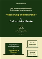 Christoph Basek - Das unterrichtsbegleitende Prüfungsvorbereitungsbuch Steuerung und Kontrolle für Industriekaufleute