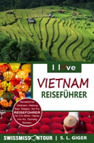 S L Giger, S. L. Giger, Swissmiss Ontour - Vietnam Reiseführer von SWISSMISSONTOUR