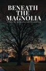 Tip Phillips - Beneath The Magnolia