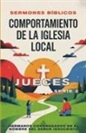 Sermones Bíblicos - Comportamiento de la Iglesia Local