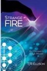 Tami R Ellison - Strange Fire
