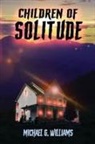 Michael G. Williams, Lynn Picknett - Children of Solitude