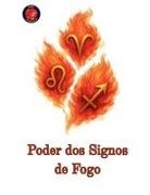Alina Rubi - Poder dos Signos de Fogo