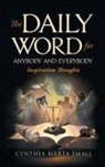 Cynthia Marta Small - The Daily Word for Anybody and Everybody