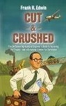 Frank H Edwin, Raichelle de Caan - CUT & CRUSHED