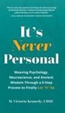 M. Victoria Kennedy - It's Never Personal