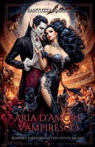 Santuzza Amato - Aria d'Amore Vampiresco