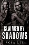 Rosa Lee - Claimed by Shadows