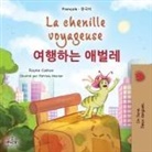 Kidkiddos Books, Rayne Coshav - La chenille voyageuse (Livre pour enfants bilingue français-coréen)