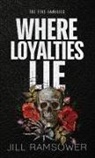 Jill Ramsower - Where Loyalties Lie