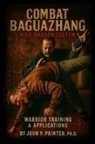 John Painter - Combat Bazuazhang Nine Dragon System Volume 2