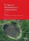 Juan Garcia Targa, Geiser Gerardo Martín Medina - El Agua en Mesoamérica y Aridoamérica