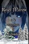 Iside Rapisarda - Kiriel Mirrow e le avventure a Lomsdal