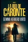 Gemma Herrero Virto - La red de Caronte
