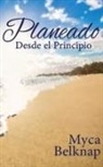 Myca Belknap - Planeado Desde el Principio