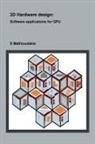 S. Mathioudakis - 3D Hardware design