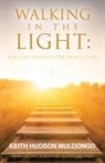 Keith Hudson Muloongo - Walking In the Light