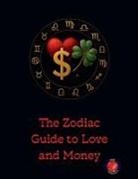 Alina Rubi - The Zodiac Guide to Love and Money