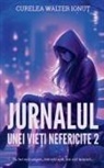 Curelea Walter Ionu¿ - Jurnalul unei vie¿i nefericite 2
