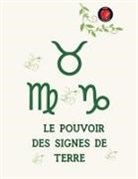 Alina Rubi - Le Pouvoir des Signes de Terre