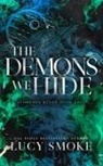 Lucy Smoke - The Demons We Hide [Discreet Edition]
