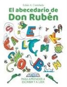 Rubén A. Castañeda - El abecedario de Don Rubén