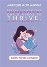 Karin Torim-Liimand - Ambitious Mom Mindset
