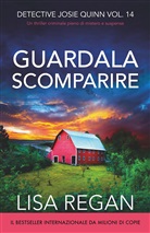 Lisa Regan - Guardala scomparire