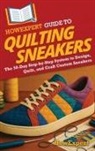 Howexpert - HowExpert Guide to Quilting Sneakers