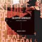 Monique Lecomte, Quinn Rose - The Expert Generalist- An Unpaved Road to Leadership