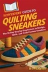 Howexpert - HowExpert Guide to Quilting Sneakers