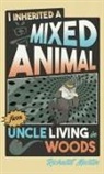 Richard Martin - I Inherited a Mixed Animal from Uncle Living in Woods